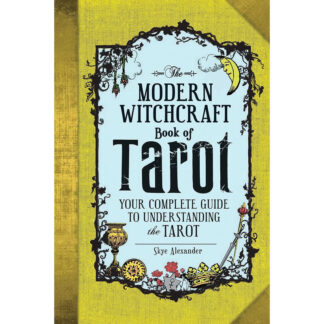 The Modern Witchcraft Book of Tarot - Skye Alexander